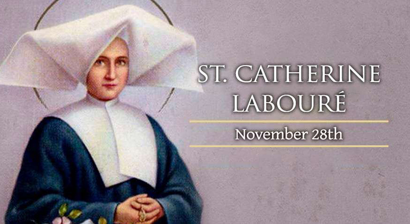 NOV. 28: ST. CATHERINE LABOURE – St. Mary of Mount Carmel / Blessed ...